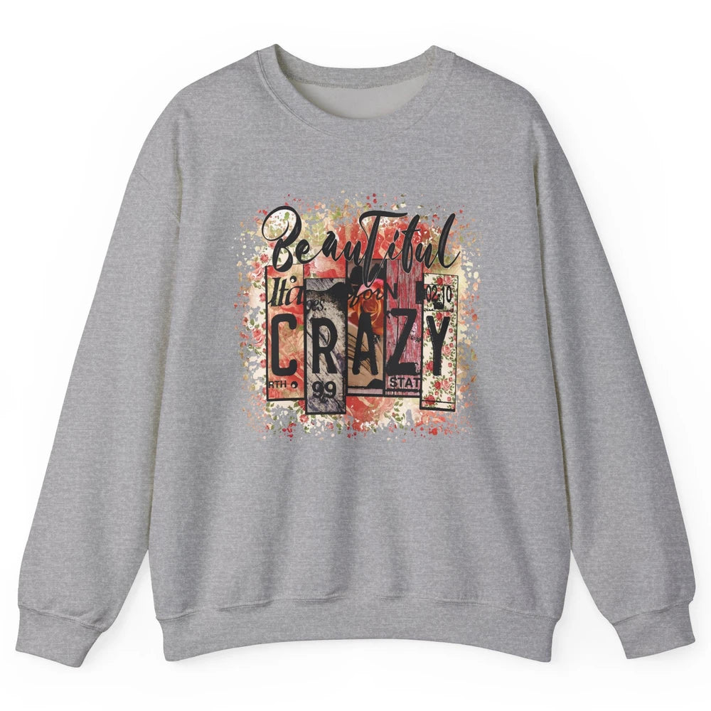 Retro Floral Western Cowgirl Beautiful Crazy Country Music Unisex Crewneck Sweatshirt