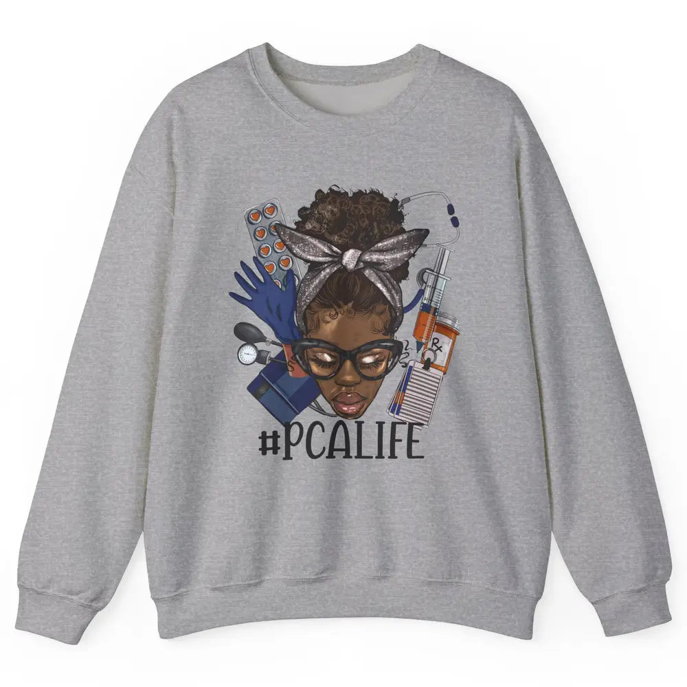 Afro Messy Bun Glasses PCA Life Patient Care Assistant Nurse Unisex Crewneck Sweatshirt