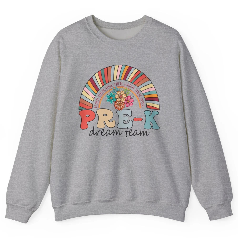 Pre-K Dream Team Rainbow Kinder Pre-K Teacher Back to School Unisex Crewneck Sweatshirt