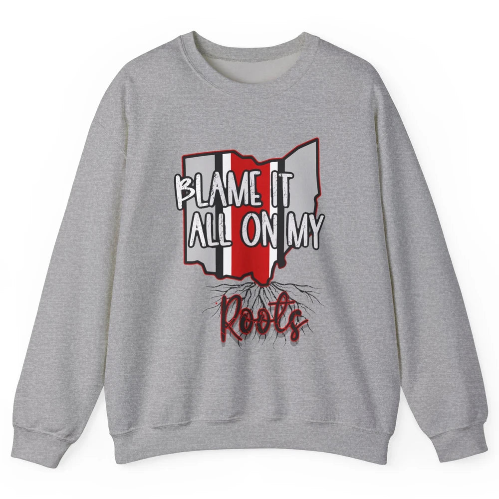 Retro Ohio Map Blame It All On My Roots Ohio Pride Gift Unisex Crewneck Sweatshirt