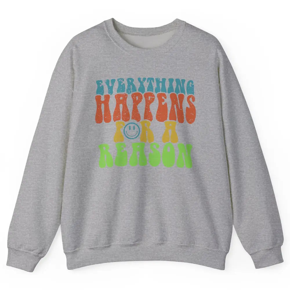 Retro Everything Happens For A Reason Mental Health Peace Unisex Crewneck Sweatshirt