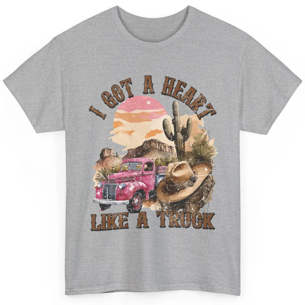Retro Desert I Got A Heart Like A Truck Western Country Girl Classic Unisex T-Shirt