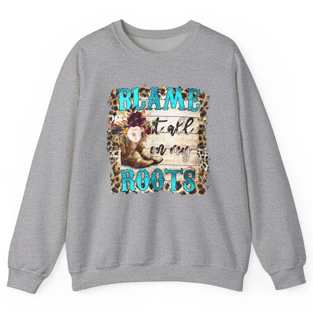 Retro Leopard Cowboy Boots Blame It On My Roots Western Girl Unisex Crewneck Sweatshirt