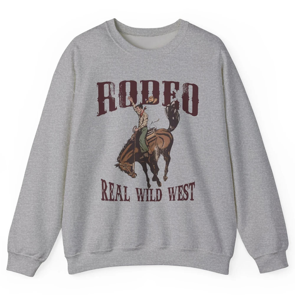 Retro Cowboy Hold Your Horses Real Wild West Country Cowgirl Unisex Crewneck Sweatshirt