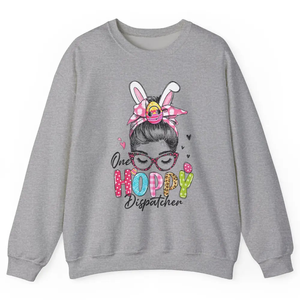 One Hoppy Dispatcher 911 Mom Messy Hair Woman Easter Bunny Unisex Crewneck Sweatshirt