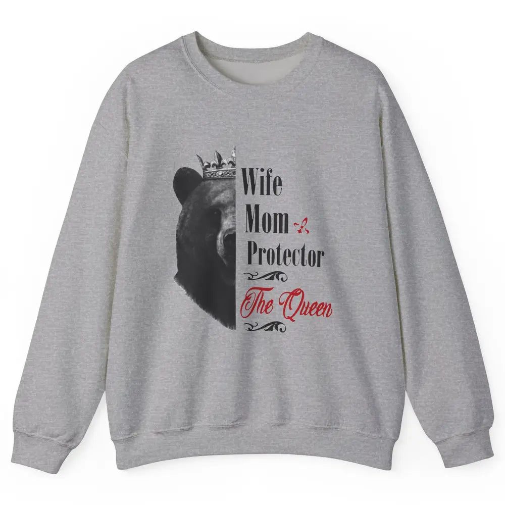 Mommy Queen Bear Wife Mom Protector Queen Mothers Day Gift Unisex Crewneck Sweatshirt