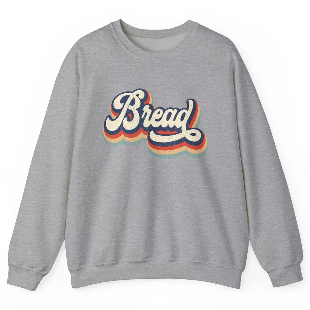 Retro 70s Bread Vintage Baking Baker Sweet Bun Bakery Lover Unisex Crewneck Sweatshirt