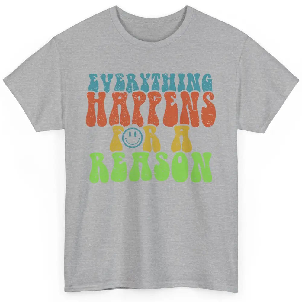 Retro Everything Happens For A Reason Mental Health Peace Classic Unisex T-Shirt