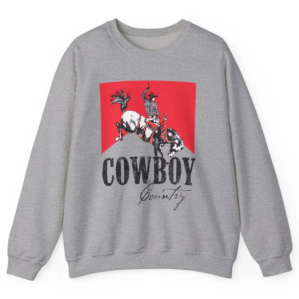 Retro Cowboy Country Horseback Western Country Cowgirl Gift Unisex Crewneck Sweatshirt