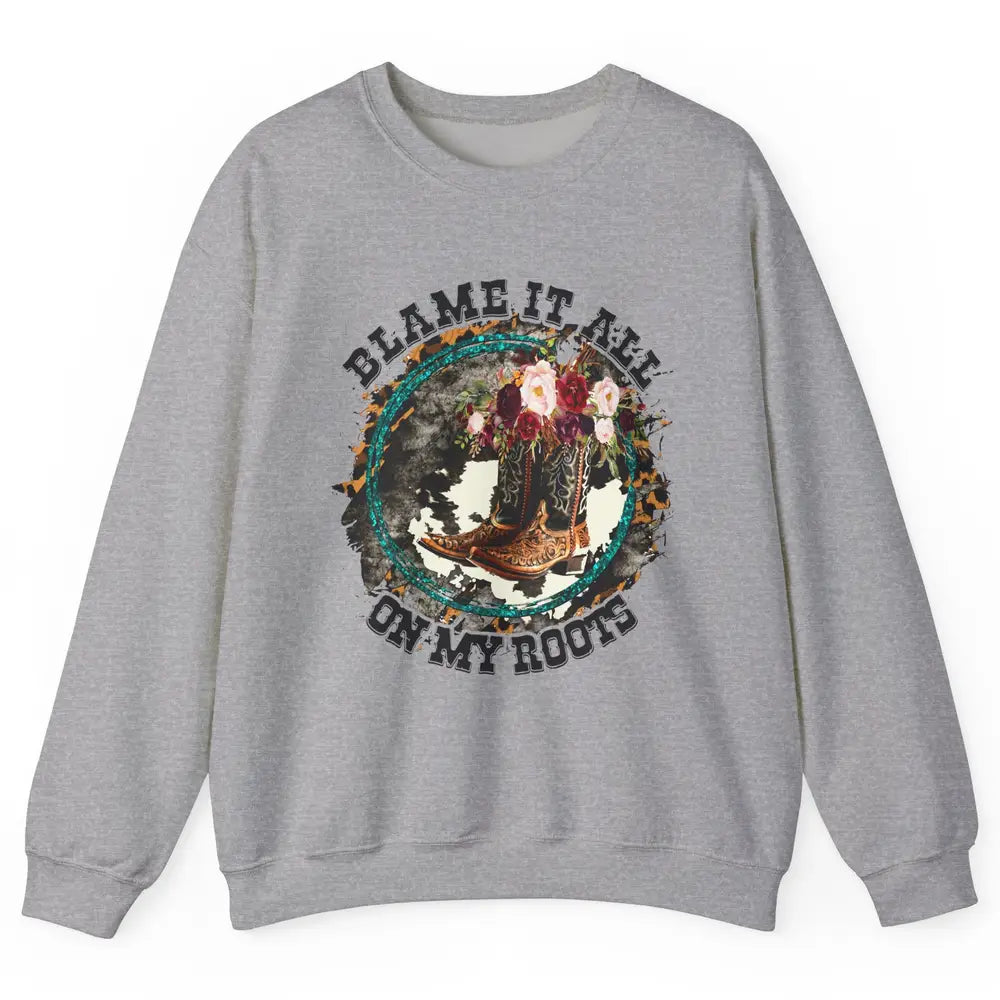 Retro Leopard Cowboy Boots Blame It On My Roots Western Girl Unisex Crewneck Sweatshirt