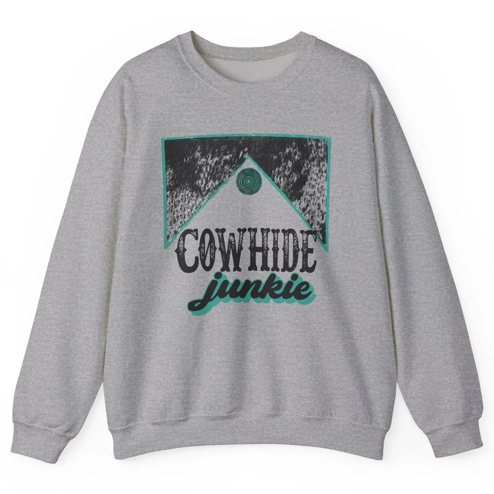 Retro Cowhide Junkie Western Country Cowboy Cowgirl Gift Unisex Crewneck Sweatshirt