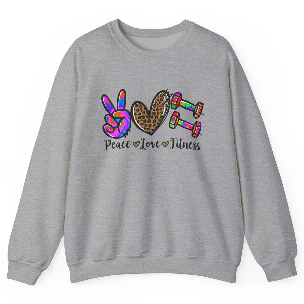 Peace Love Fitness Leopard Tie Dye Workout Gym Trainer Gift Unisex Crewneck Sweatshirt