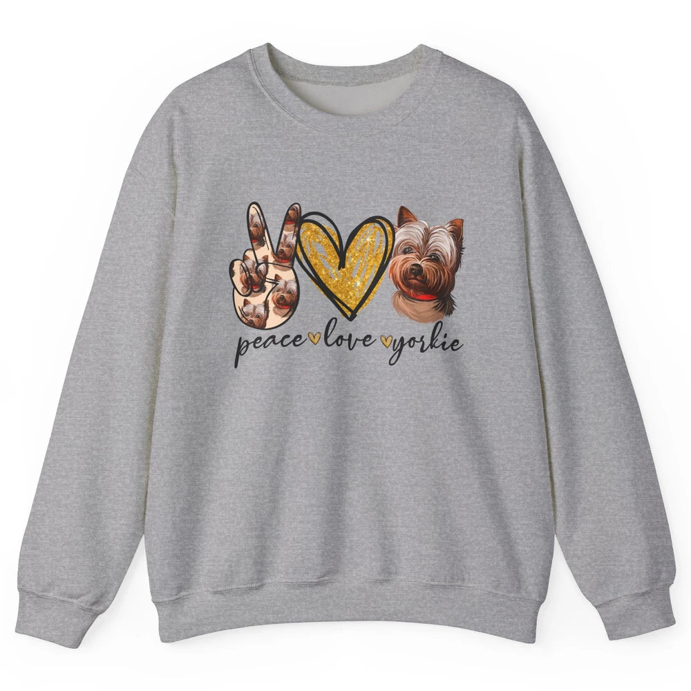 Peace Love Yorkie Dog Lovers Yorkshire Terrier Dad Mom Gift Unisex Crewneck Sweatshirt