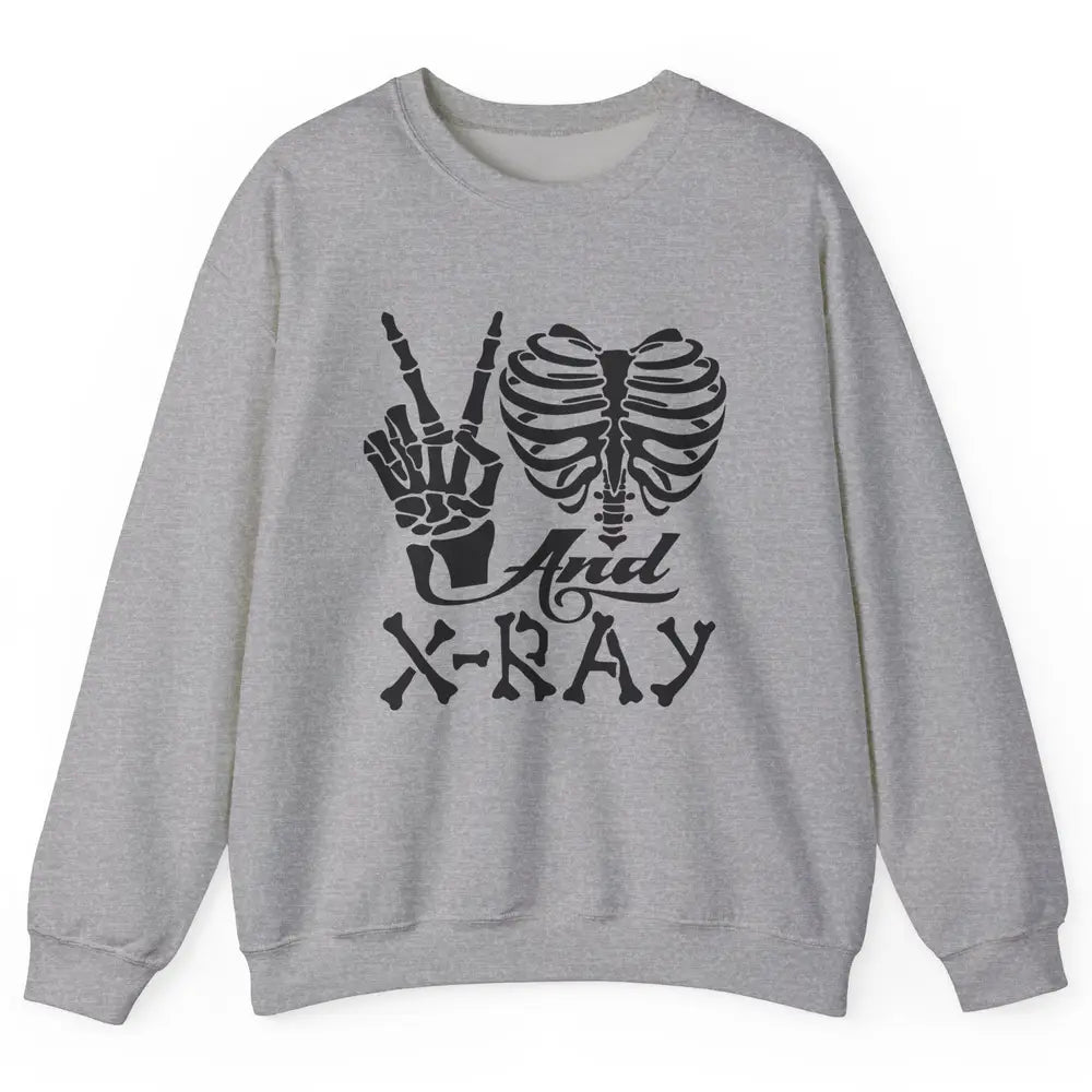 Peace Love X-Ray Radiology Tech Radiologist X-Ray Tech Life Unisex Crewneck Sweatshirt