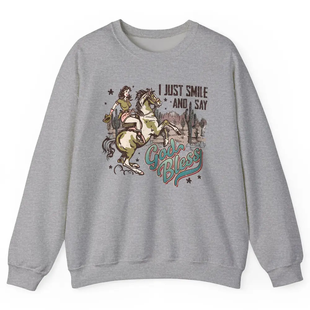Retro Cowgirl Horsing I Just Smile And Say God Bless Western Unisex Crewneck Sweatshirt
