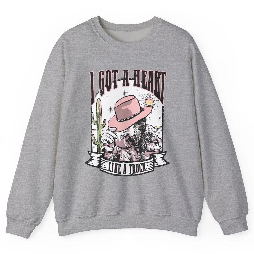 Retro Desert Cowgirl I Got A Heart Like A Truck Western Unisex Crewneck Sweatshirt