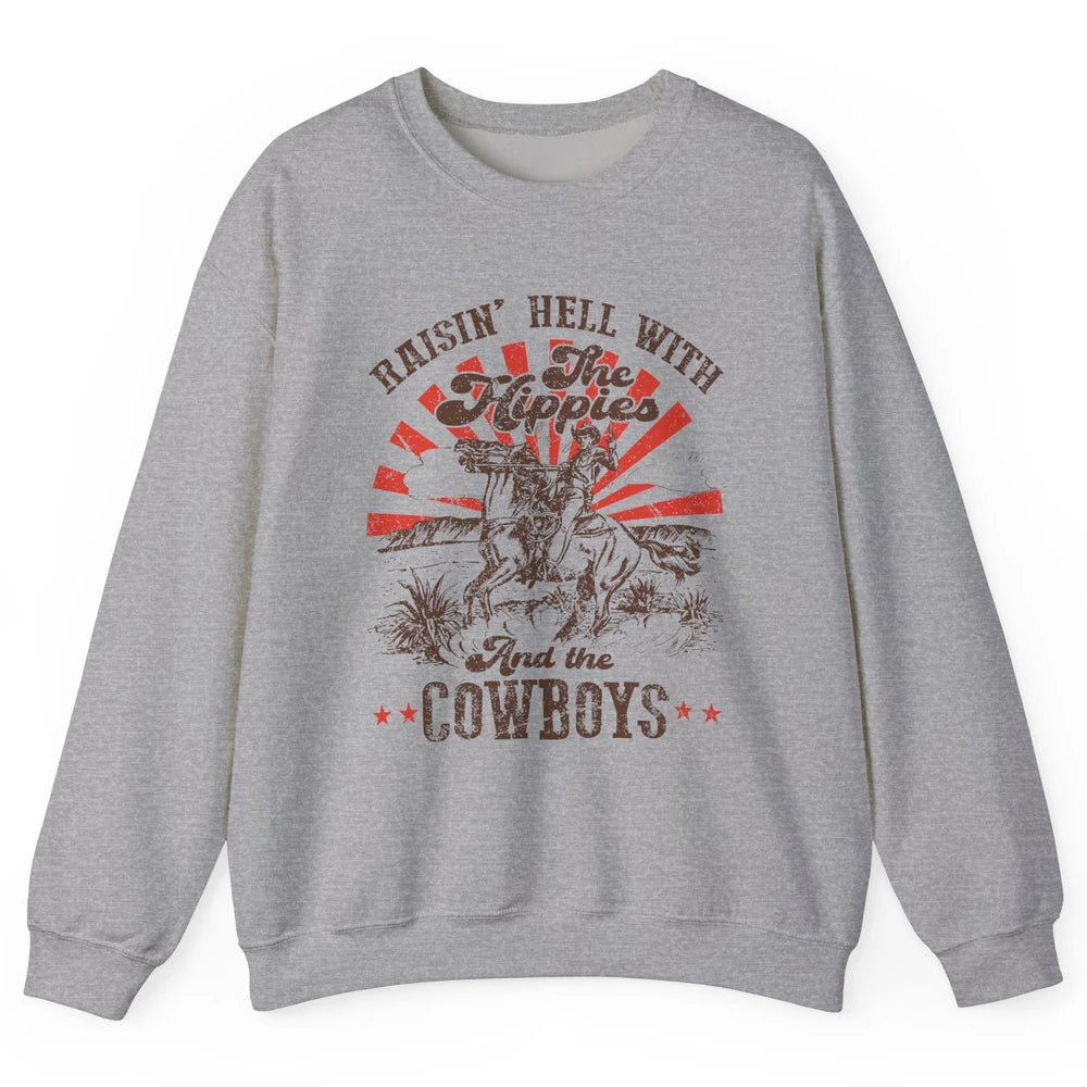 Retro Cowboy Raising Hell With Hippies And Cowboy Western Unisex Crewneck Sweatshirt