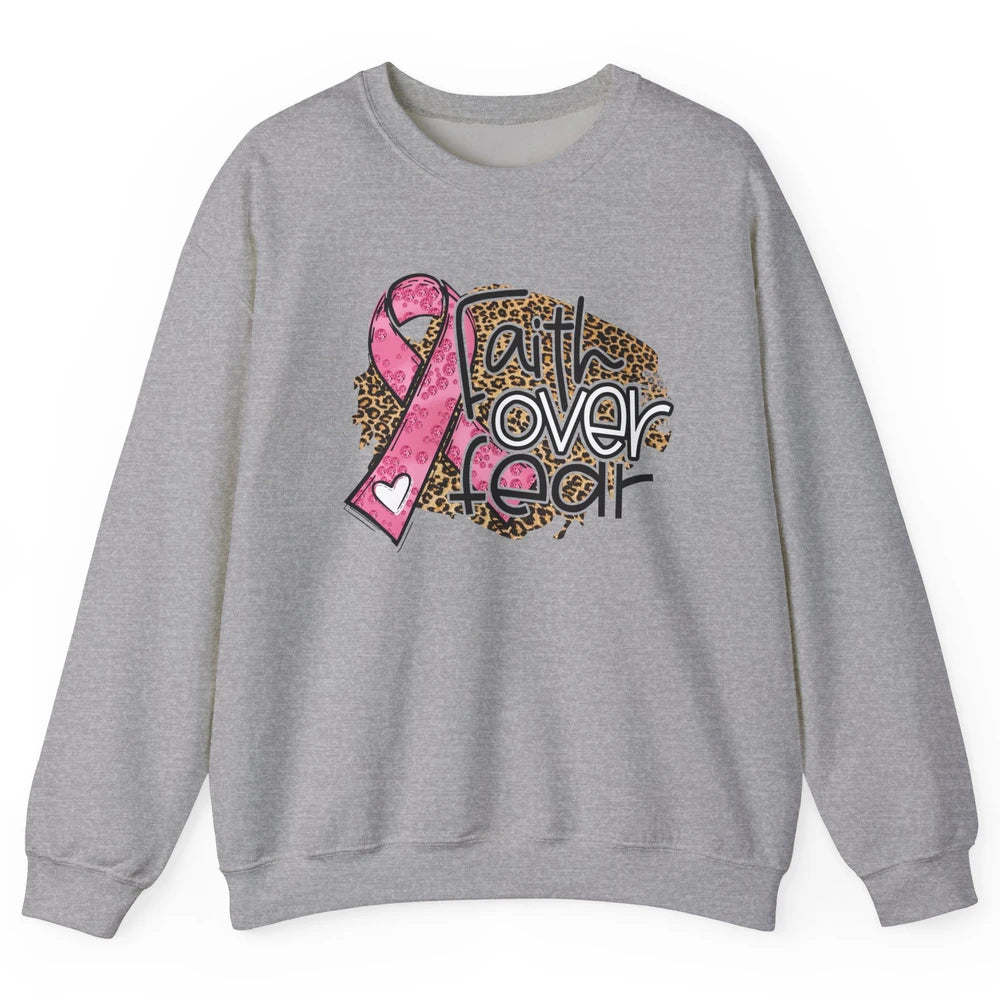 Pink Ribbon Breast Cancer Awareness Faith Over Fear Leopard Unisex Crewneck Sweatshirt