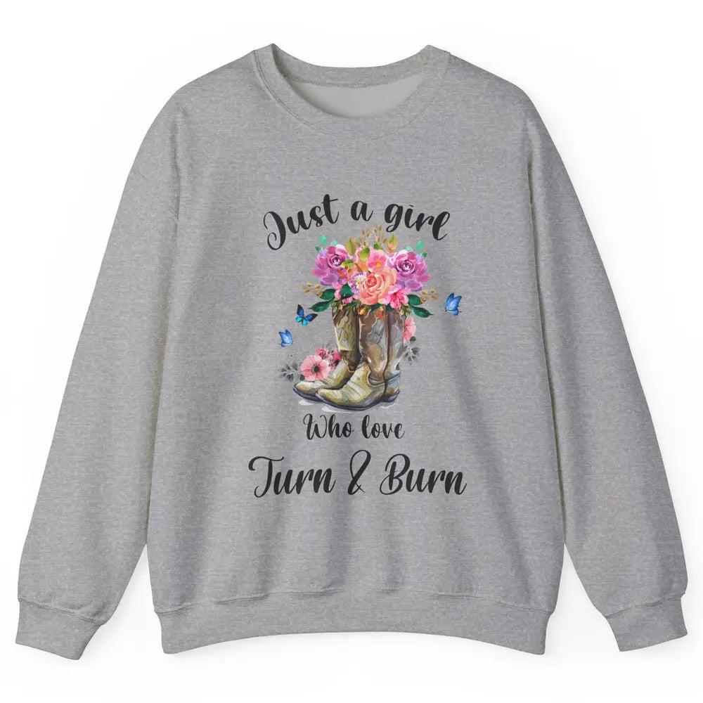 Retro Flower Country Cowgirl Just A Girl Love Turn And Burn Unisex Crewneck Sweatshirt