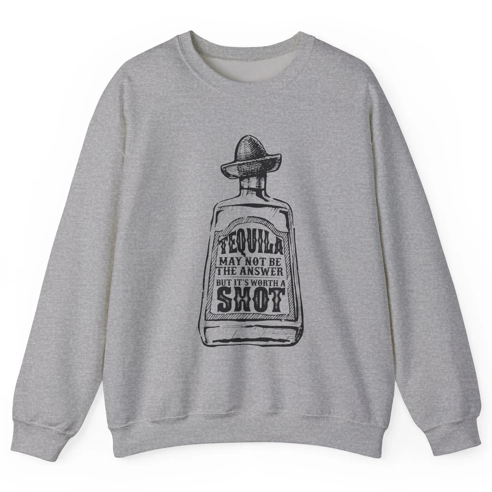 Retro Cowboy Hat Tequila May Not Be Answer Western Country Unisex Crewneck Sweatshirt