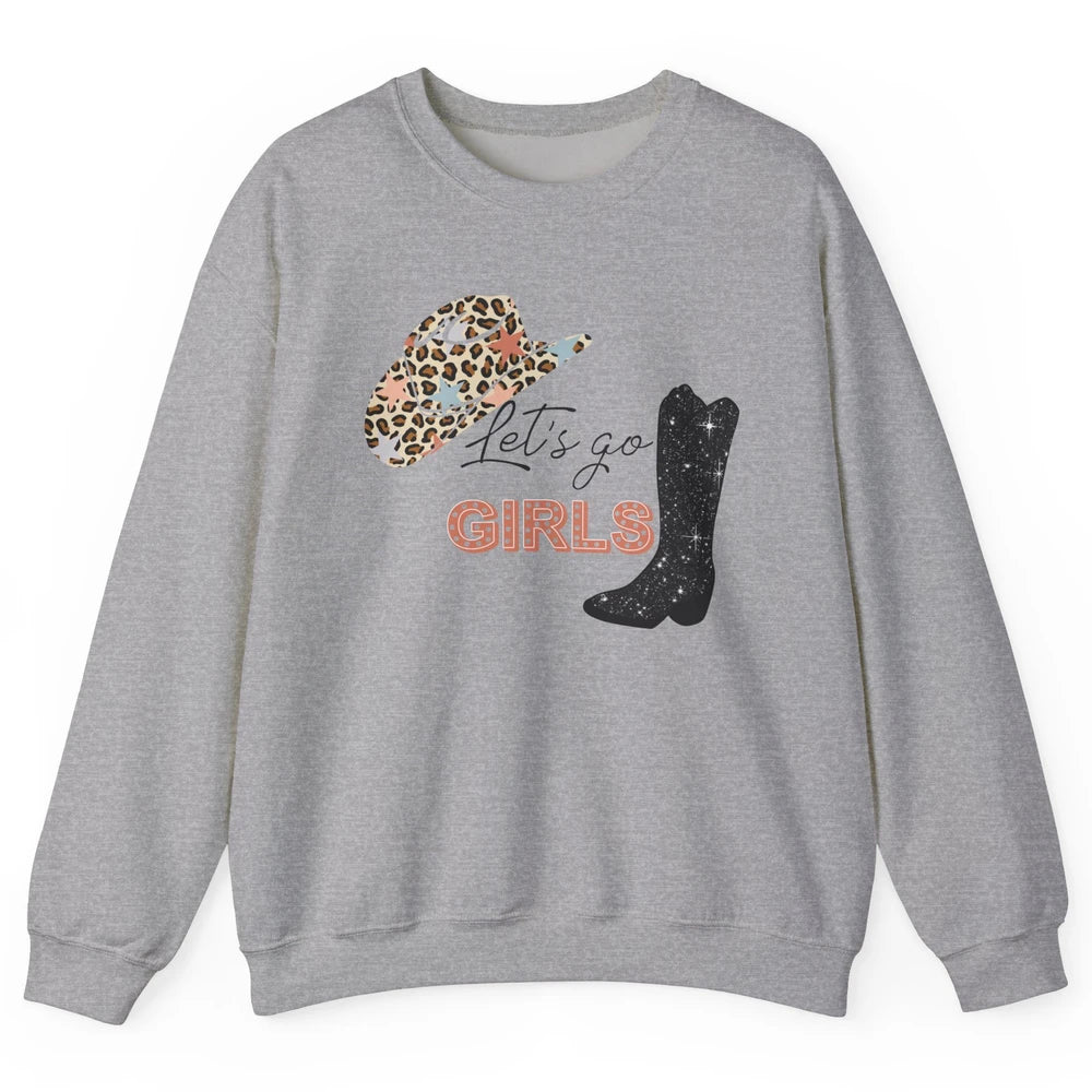 Retro Leopard Cowboy Boots Let's Go Girls Western Cowgirls Unisex Crewneck Sweatshirt