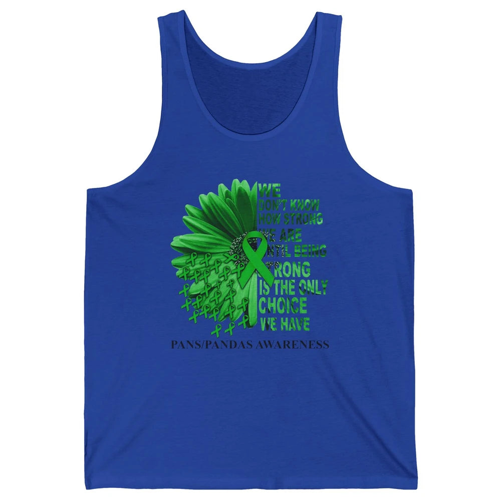 PANS/PANDAS Awareness Green Ribbon We Don't Know How Strong Unisex Jersey Tank