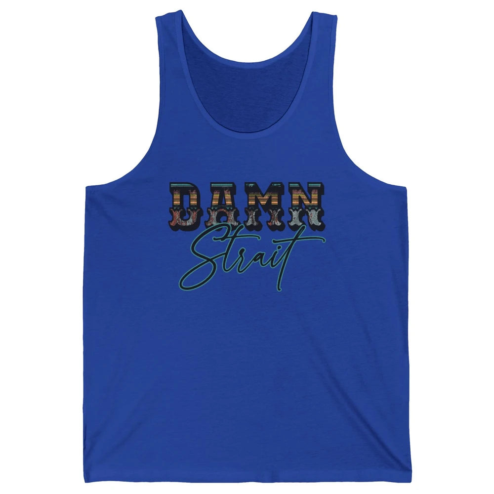 Retro Turquoise Damn Strait Western Country Cowboy Cowgirl Unisex Jersey Tank