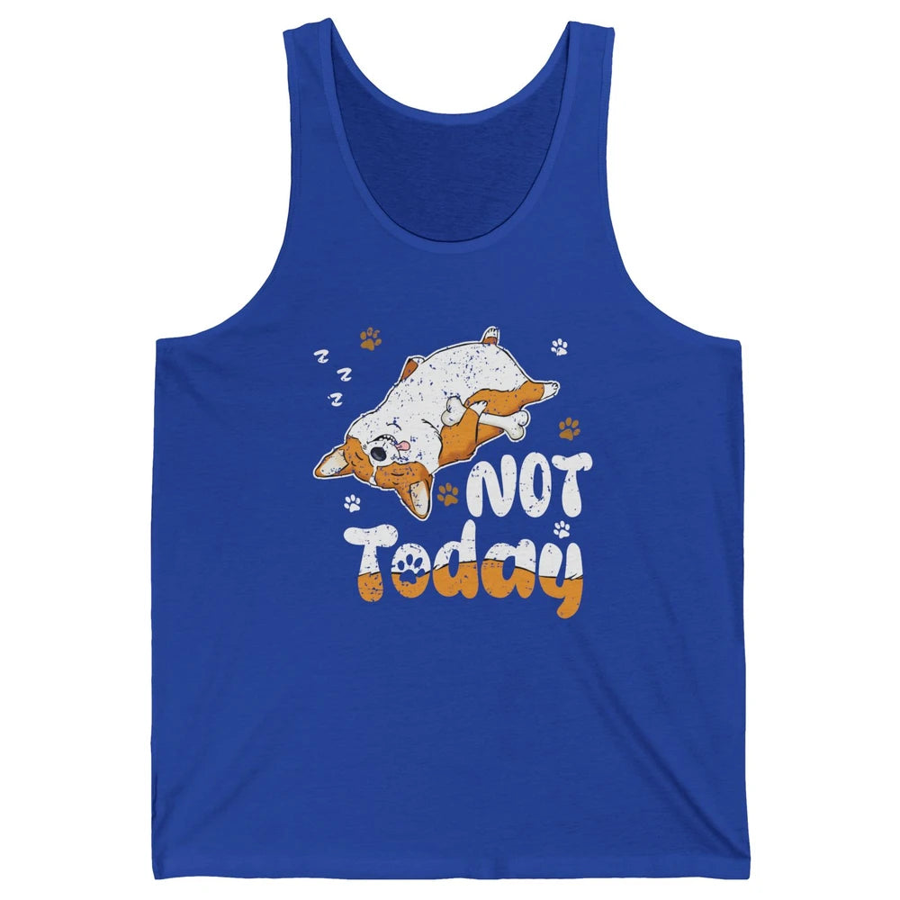 Retro Lazy Corgi Not Today World Lazy Day Corgi Dog Lovers Unisex Jersey Tank