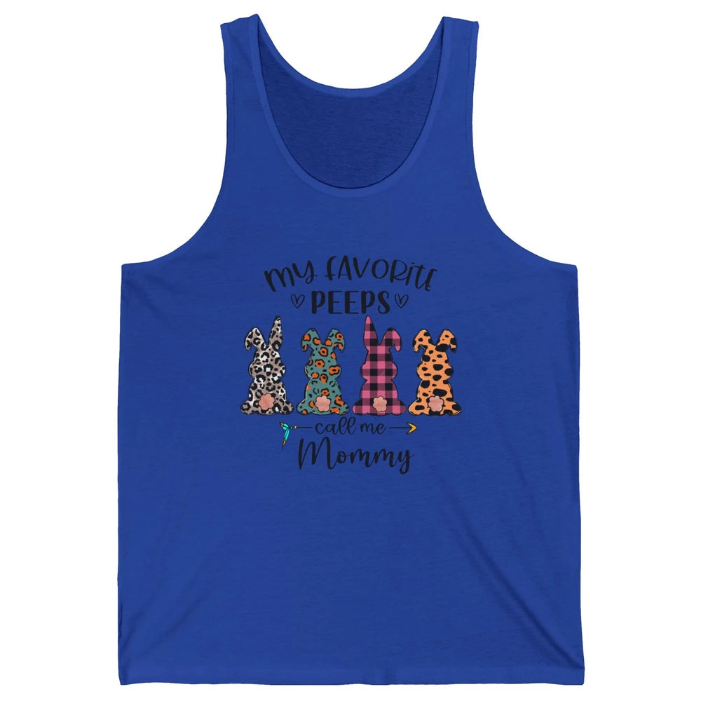 Easter Mom My Favorite Peeps Calls Me Mommy Easter Bunny Unisex Jersey Tank