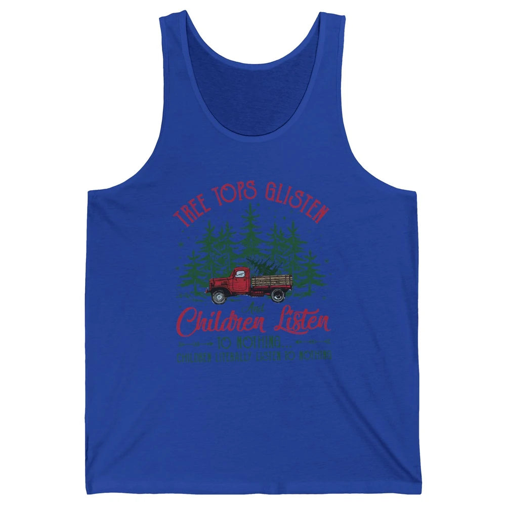 Retro Christmas Tree Tops Glisten Children Listen to Nothing Unisex Jersey Tank
