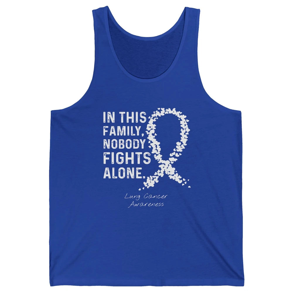 Nobody Fight Alone Family White Ribbon Lung Cancer Awareness Unisex Jersey Tank