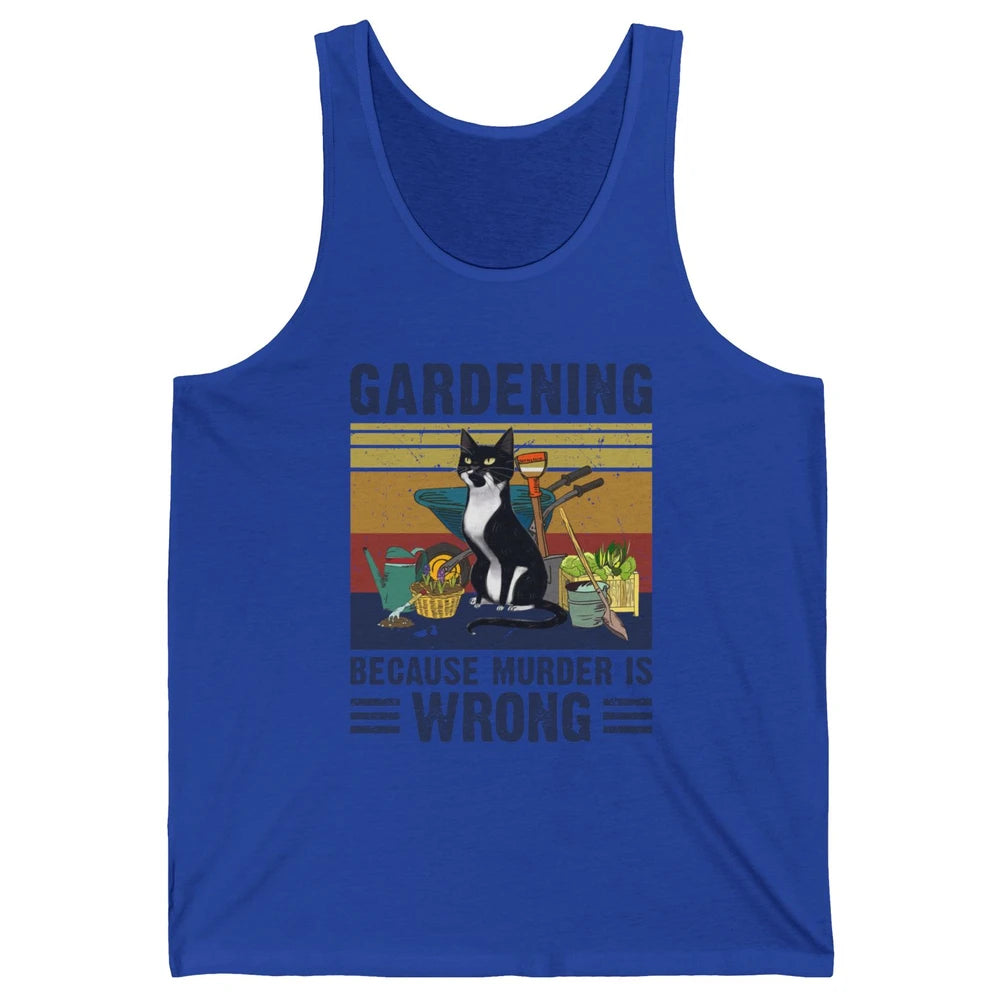 Retro Gardening Because Murder Is Wrong Funny Black Cat Gift Unisex Jersey Tank