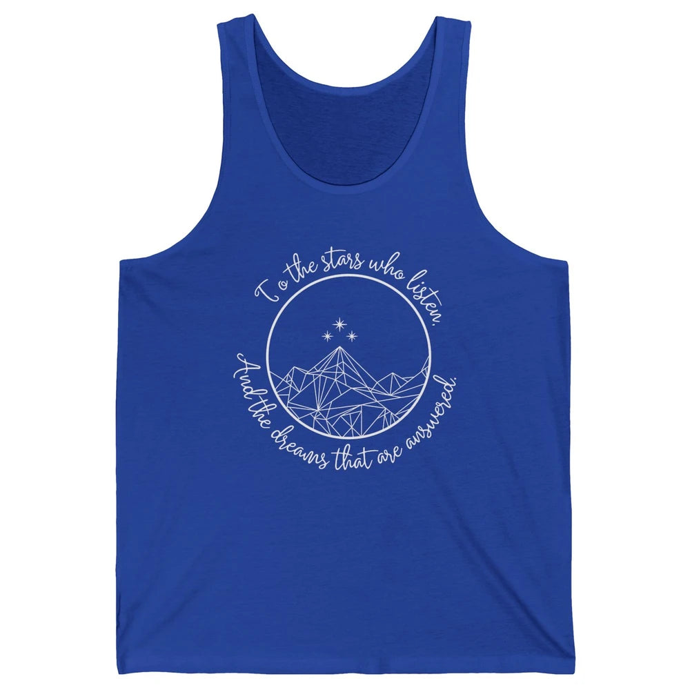 Night To The Stars Who Listen And Dreams That Are Answered Unisex Jersey Tank