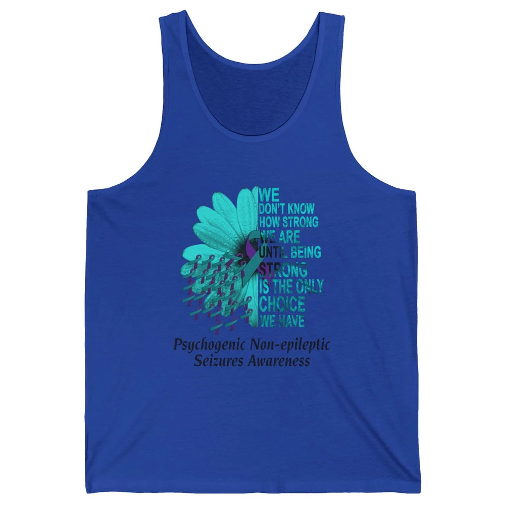 PNES Awareness We Don't Know How Strong Purple Teal Ribbon Unisex Jersey Tank
