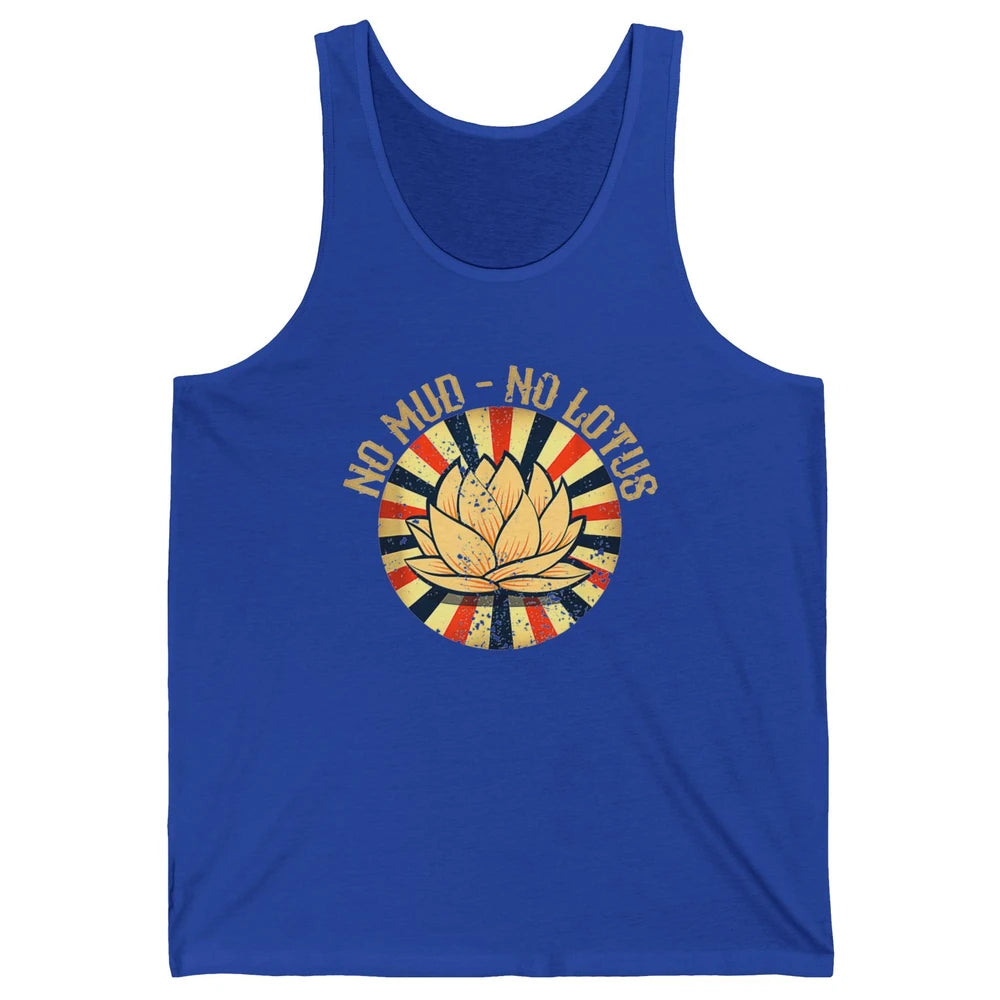 No Mud No Lotus Gardener Flower Botanical Plant Garden Retro Unisex Jersey Tank