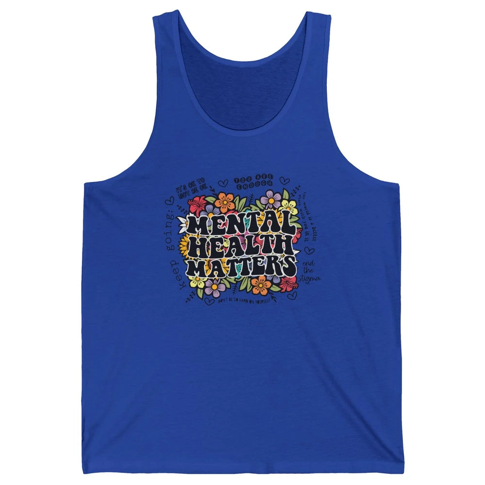 Mental Health Matters Floral Minimalist Graphic Therapist Unisex Jersey Tank