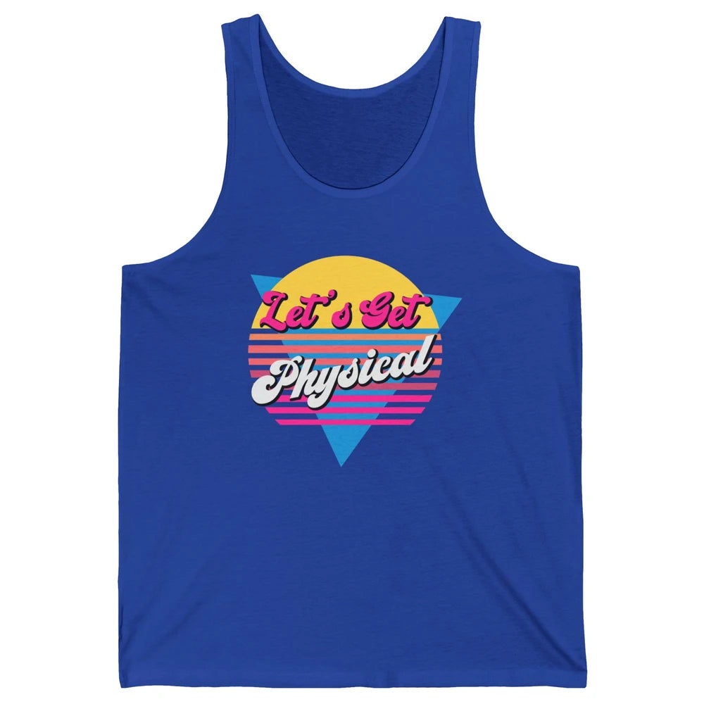 Retro Lets Get Physical Inspiration Gym Fitness 80s Workout Unisex Jersey Tank