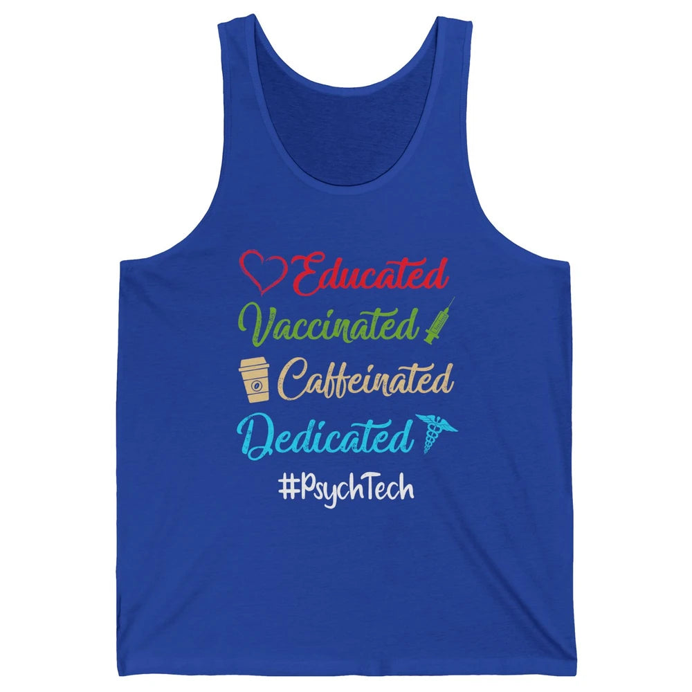 Retro Funny Psych Tech Educated Vaccinated Dedicated Gift Unisex Jersey Tank