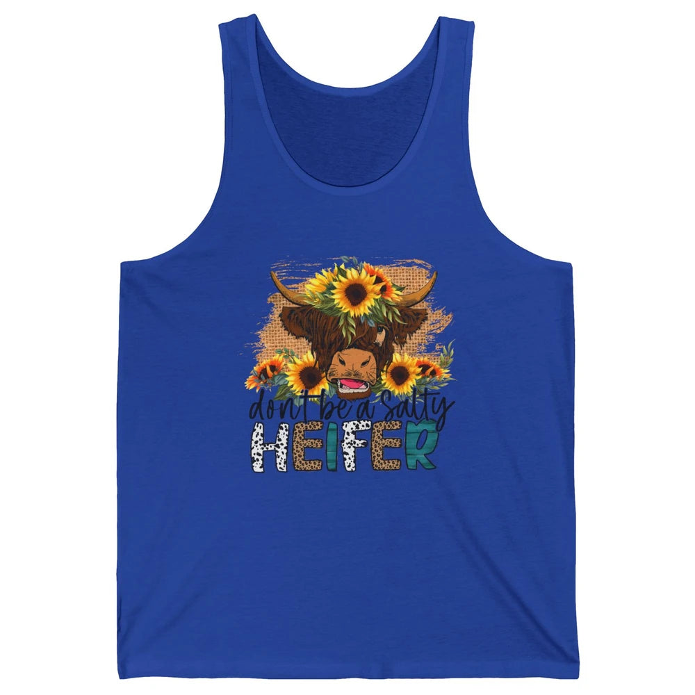 Sunflower Highland Cow Don't Be A Salty Heifer Western Farm Unisex Jersey Tank