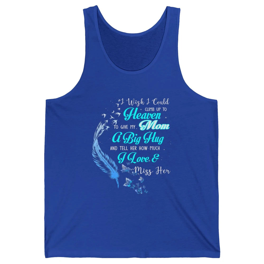 My Mom In Heaven Angel Wings Mother Memories Forever Love Unisex Jersey Tank