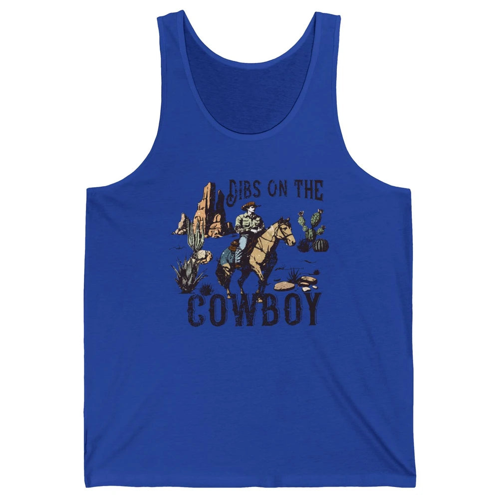Retro Cowboy Horse Riding Dibs On The Cowboy Western Country Unisex Jersey Tank