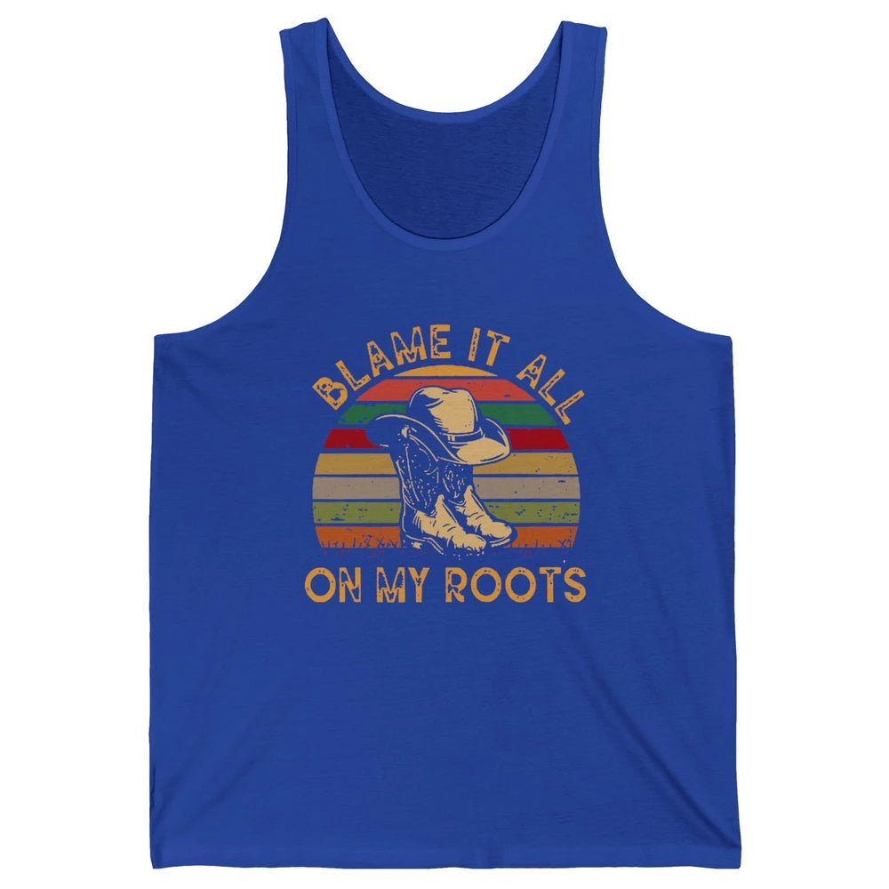 Retro Cowboy Boots Hat Blame It On My Roots Western Cowgirls Unisex Jersey Tank