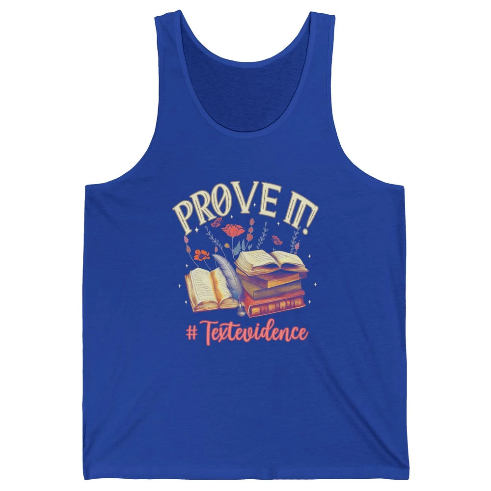 Prove It Reading Teacher Text Evidence Vintage Bookish Books Unisex Jersey Tank