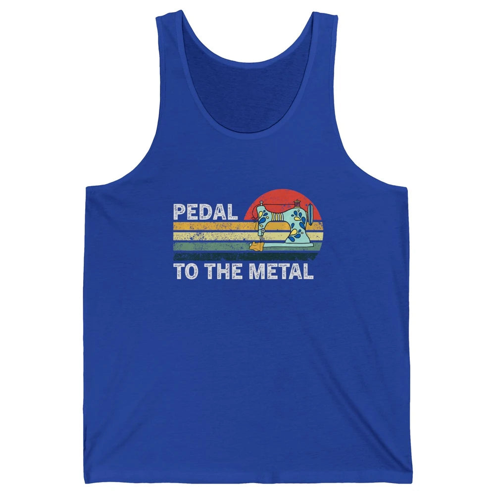 Pedal To The Metal Sewing Machine Quilter Quilting Vintage Unisex Jersey Tank
