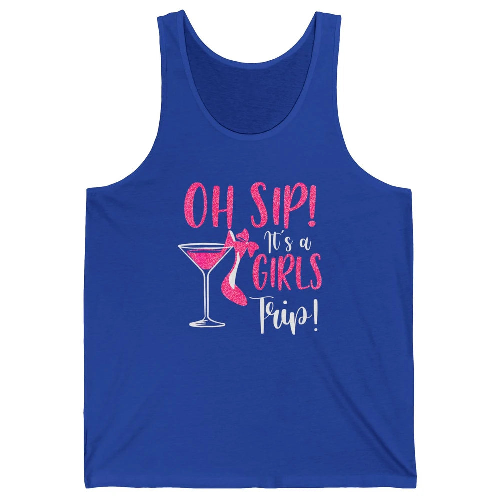 Oh Sip It Girls Trip Wine Party Travel High Heel Traveling Unisex Jersey Tank
