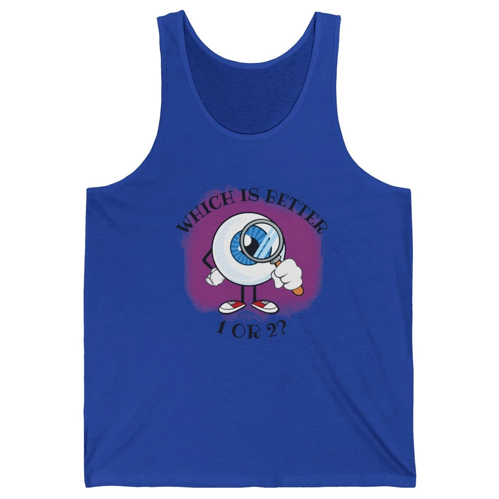 Optometrist Refraction One Or Two Optician Eye Doctor Unisex Jersey Tank