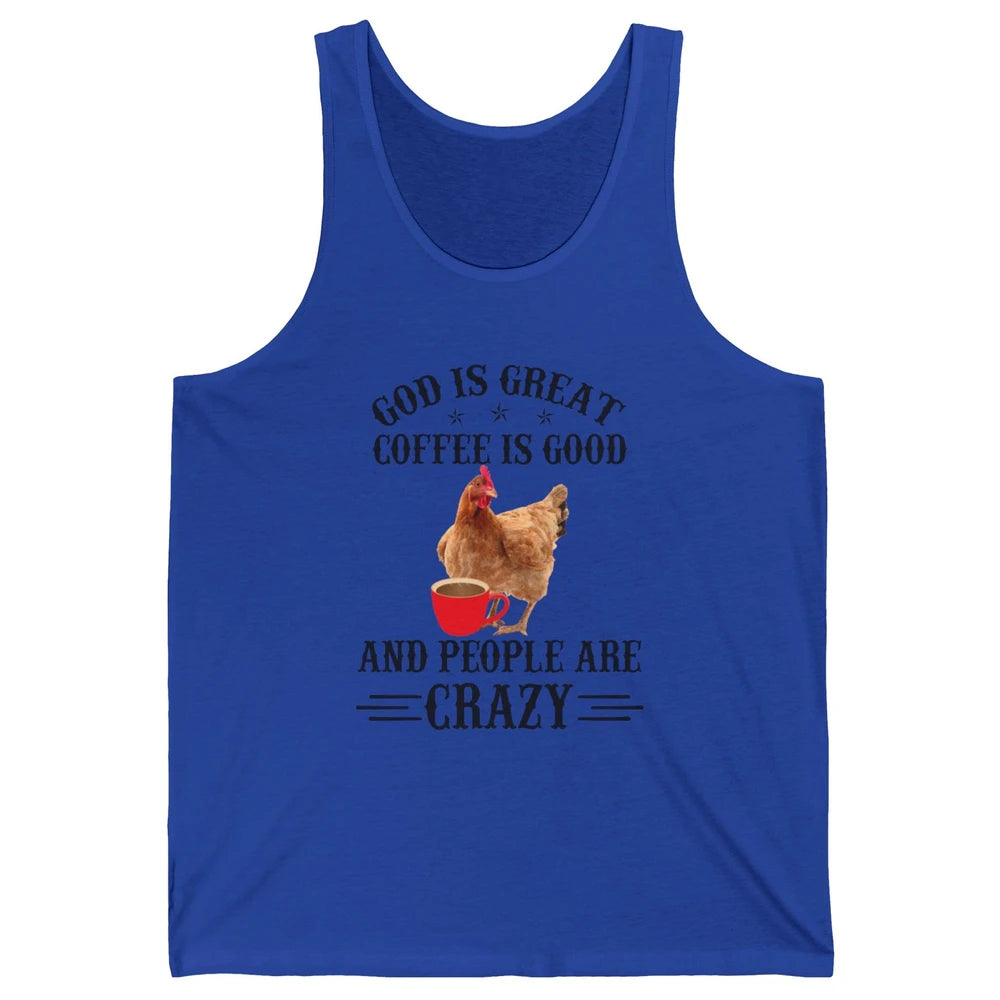Funny Chicken Hen God Is Great Coffee Jesus Christian Faith Unisex Jersey Tank