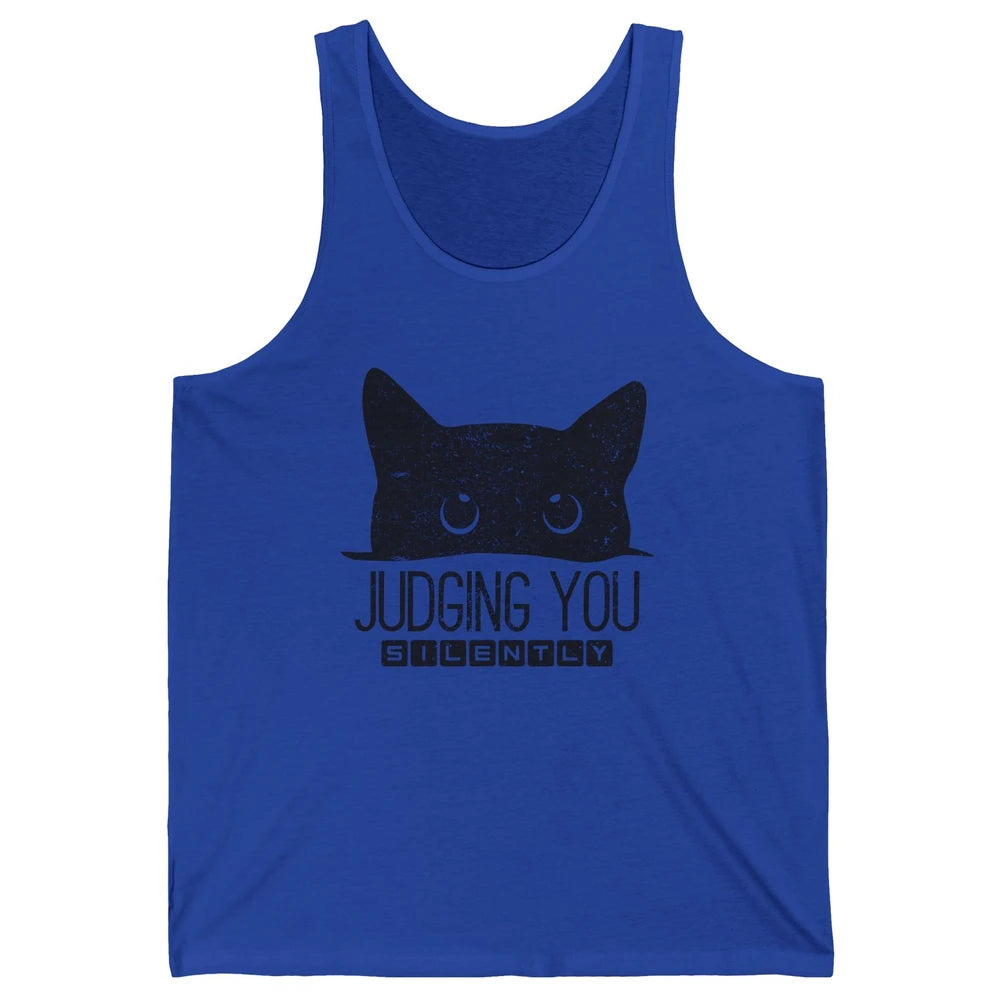 Funny Black Cat Judging You Silently Sarcastic Cat Mom Gift Unisex Jersey Tank