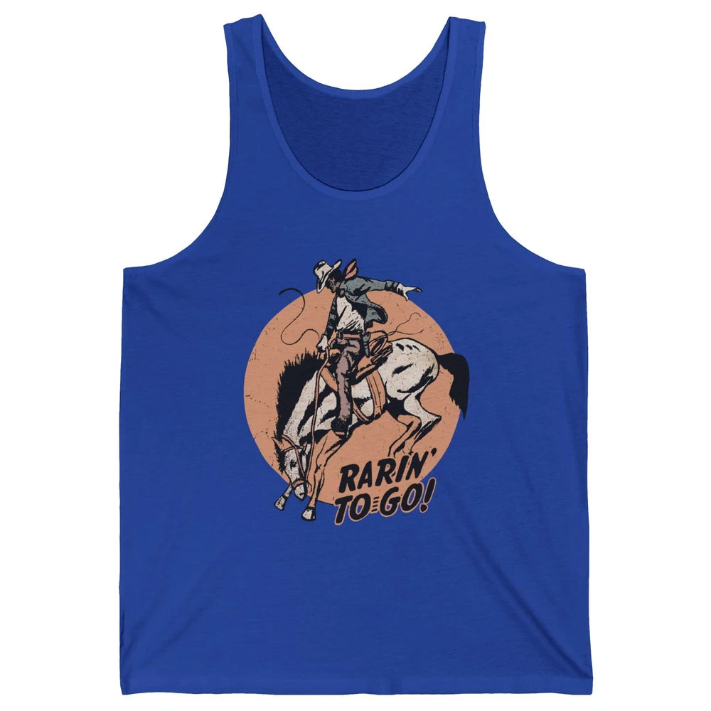 Retro Cowboy Rarin' To Go Western Country Cowgirl Horses Unisex Jersey Tank