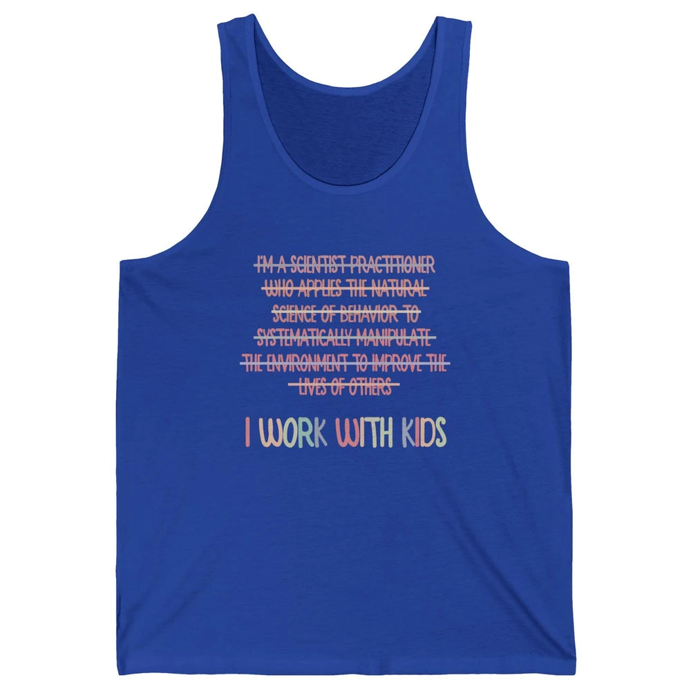Retro Applied Behavior Analysis I Work With Kids ABA Life Unisex Jersey Tank